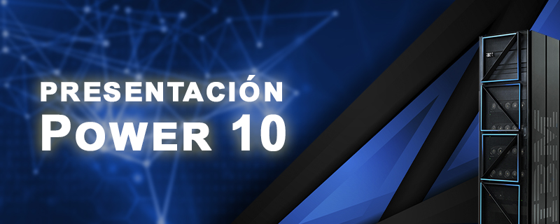 Presentación del nuevo Power 10 de IBM