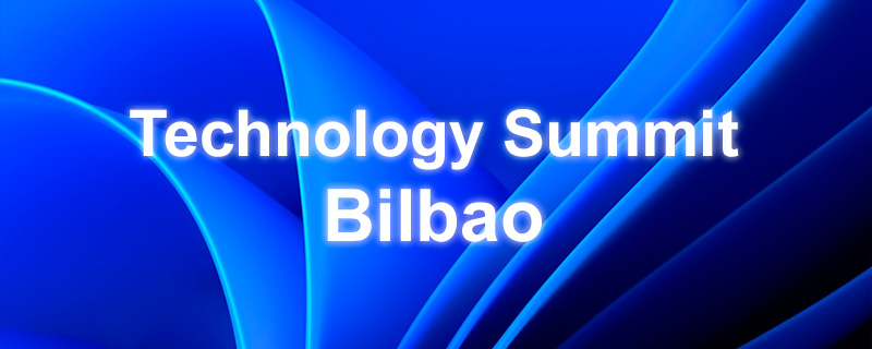 Technology Summit Bilbao