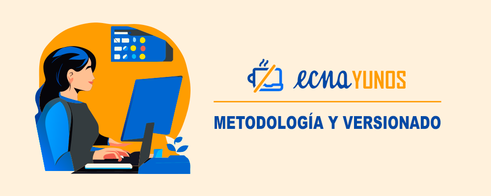 Metodología y Versionado